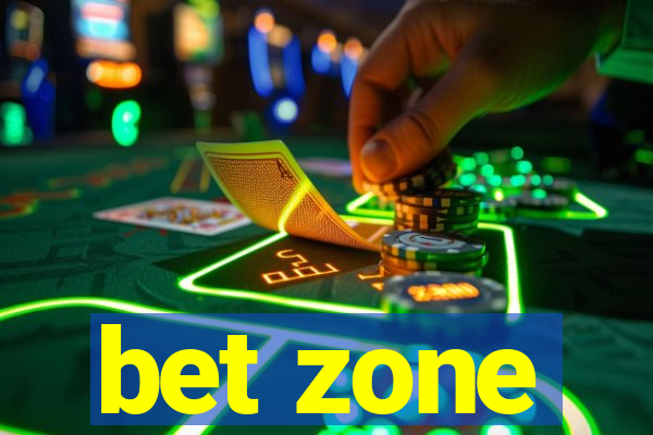 bet zone